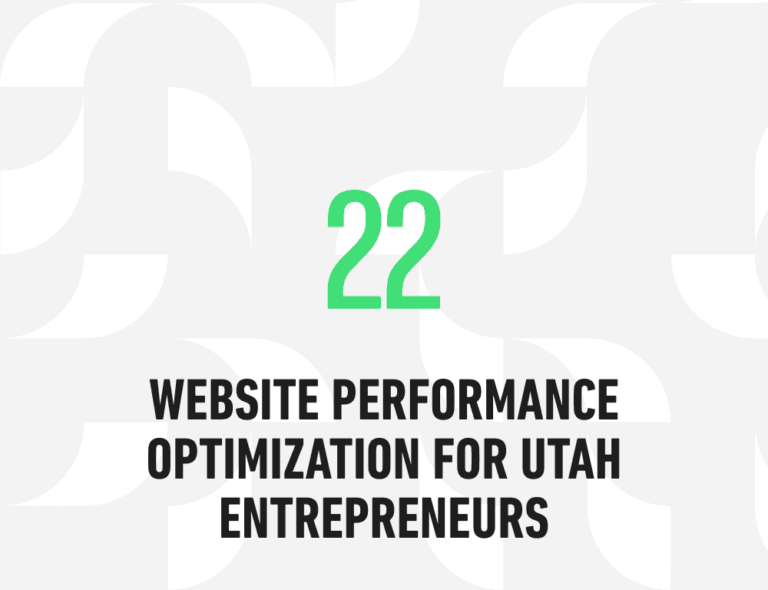 Website Performance Optimization for Utah Entrepreneurs