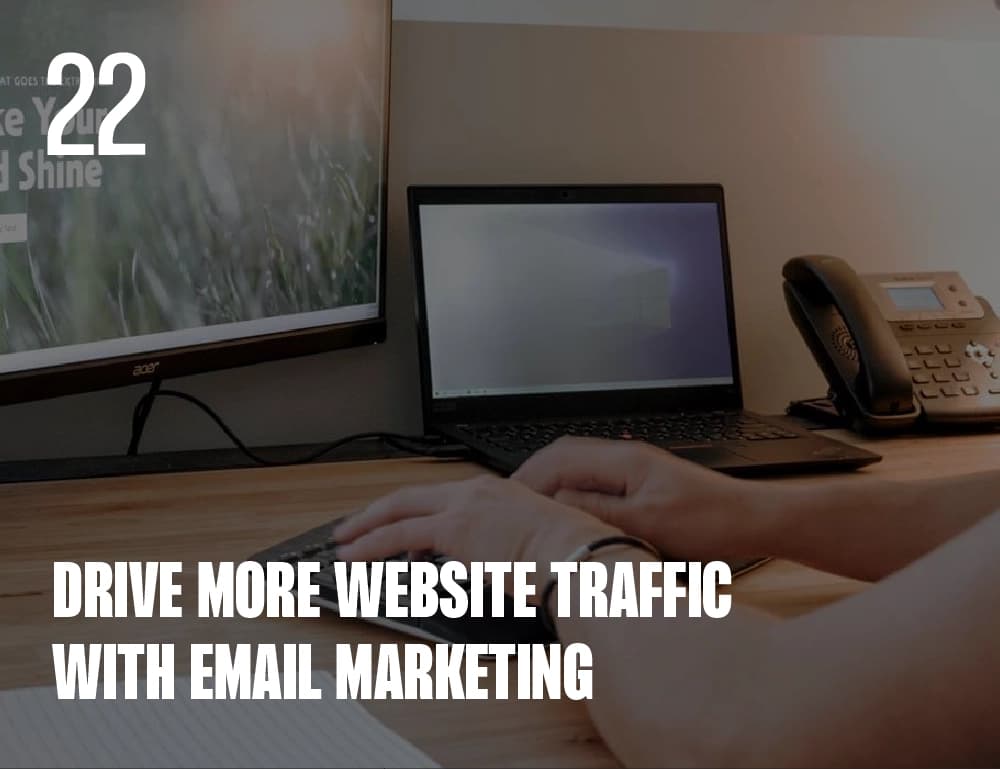 Email marketing for business: drive traffic and sales