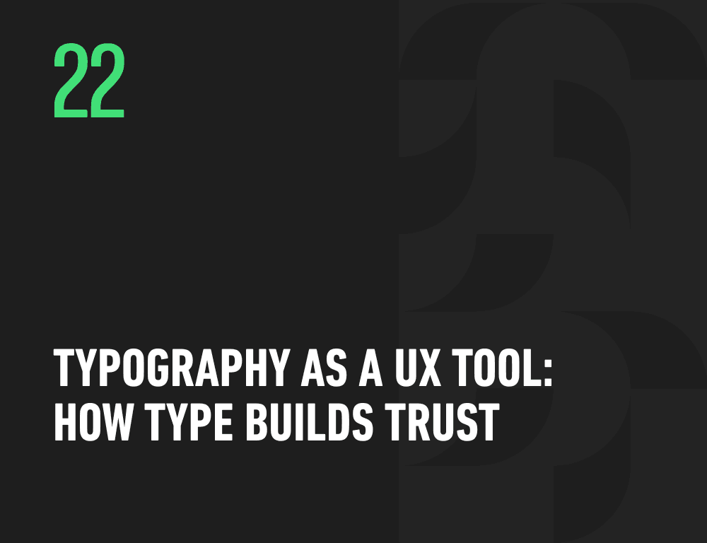 Typography as a UX Tool: How Type Builds Trust