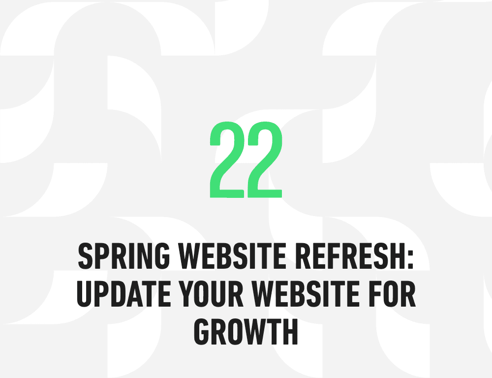 Spring Website Refresh: Update Your Website for Growth